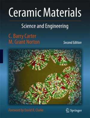 Ceramic Materials: Science and Engineering de C. Barry Carter