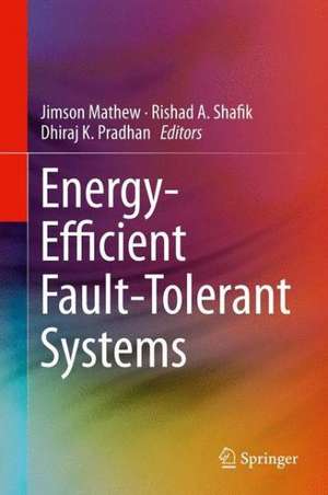 Energy-Efficient Fault-Tolerant Systems de Jimson Mathew