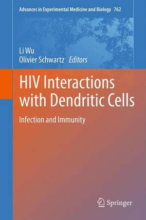 HIV Interactions with Dendritic Cells: Infection and Immunity de Li Wu