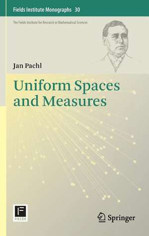 Uniform Spaces and Measures de Jan Pachl