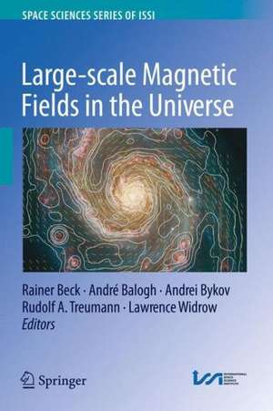 Large-scale Magnetic Fields in the Universe de Rainer Beck