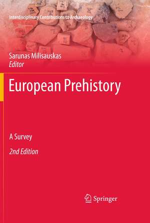 European Prehistory: A Survey de Sarunas Milisauskas