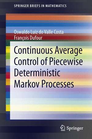 Continuous Average Control of Piecewise Deterministic Markov Processes de Oswaldo Luiz do Valle Costa