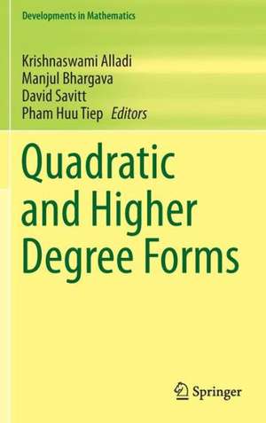 Quadratic and Higher Degree Forms de Krishnaswami Alladi