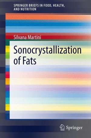 Sonocrystallization of Fats de Silvana Martini