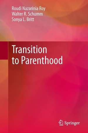 Transition to Parenthood de Roudi Nazarinia Roy