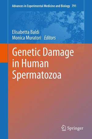 Genetic Damage in Human Spermatozoa de Elisabetta Baldi