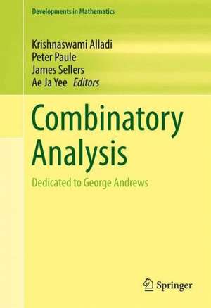 Combinatory Analysis: Dedicated to George Andrews de Krishnaswami Alladi