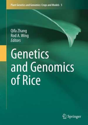 Genetics and Genomics of Rice de Qifa Zhang