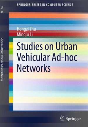 Studies on Urban Vehicular Ad-hoc Networks de Hongzi Zhu