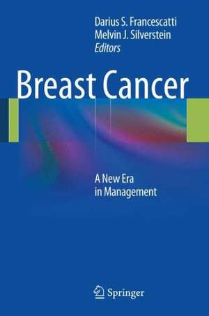 Breast Cancer: A New Era in Management de Darius S. Francescatti