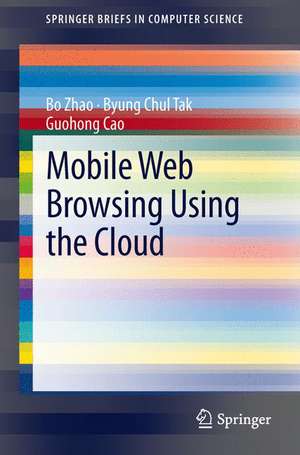 Mobile Web Browsing Using the Cloud de Bo Zhao