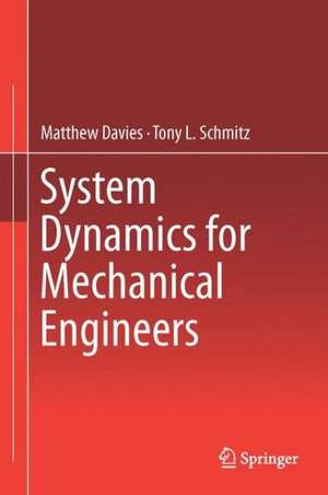 System Dynamics for Mechanical Engineers de Matthew Davies