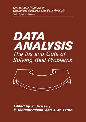 Data Analysis: The Ins and Outs of Solving Real Problems de Jacques Janssen