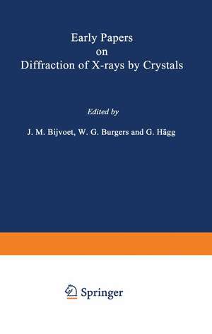 Early Papers on Diffraction of X-rays by Crystals de J.M. Bijvoet