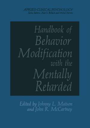 Handbook of Behavior Modification with the Mentally Retarded de J. L. Matson