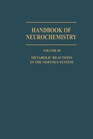 Metabolic Reactions in the Nervous System de Abel Lajtha