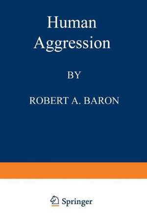 Human Aggression de Robert A. Baron