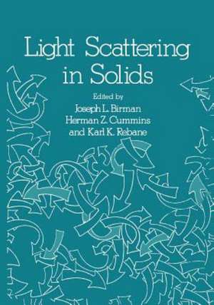 Light Scattering in Solids: Proceedings of the Second Joint USA-USSR Symposium de J. L. Birman