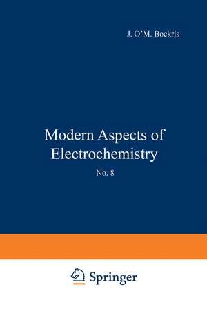 Modern Aspects of Electrochemistry: No. 8 de J. O'M. Bockris