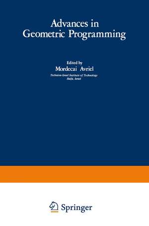 Advances in Geometric Programming de Mordecai Avriel