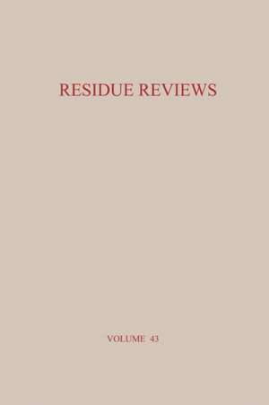 Residue Reviews: Residues of Pesticides and Other Contaminants in the Total Environment de Francis A. Gunther