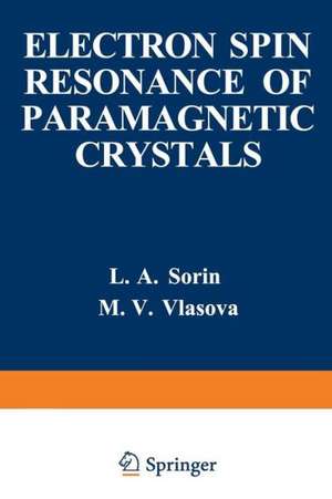 Electron Spin Resonance of Paramagnetic Crystals de L. Sorin