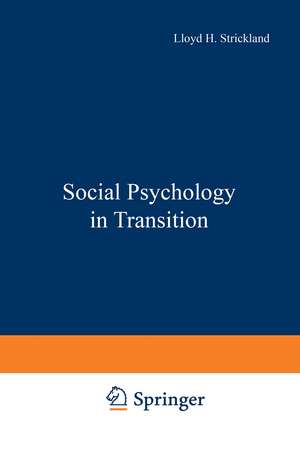 Social Psychology in Transition de Lloyd Strickland