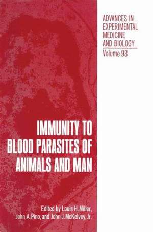 Immunity to Blood Parasites of Animals and Man de Louis Miller