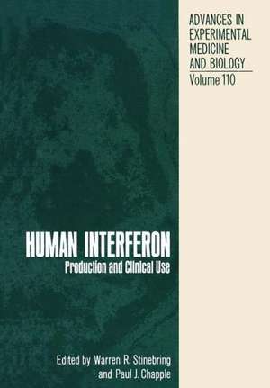 Human Interferon: Production and Clinical Use de W. Stinebring