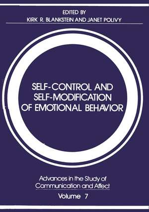 Self-Control and Self-Modification of Emotional Behavior de Kirk R. Blankstein