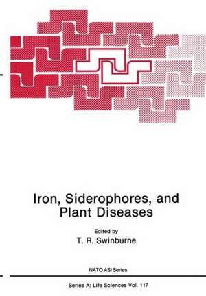 Iron, Siderophores, and Plant Diseases de T. R. Swinburne