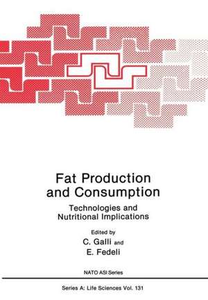 Fat Production and Consumption: Technologies and Nutritional Implications de Corraldo Galli