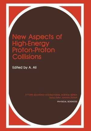 New Aspects of High-Energy Proton-Proton Collisions de A. Ali