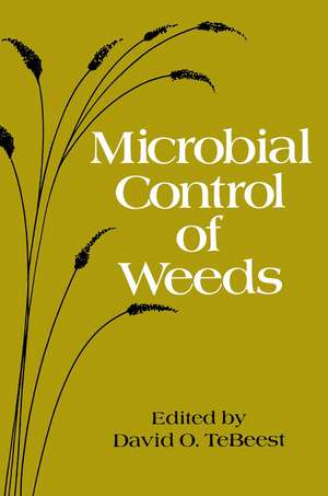 Microbial Control of Weeds de D.O. TeBeest