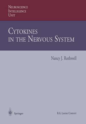 Cytokines in the Nervous System de Nancy J. Rothwell