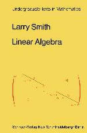 Smith, L: Linear Algebra