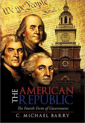 The American Republic de C. Michael Barry