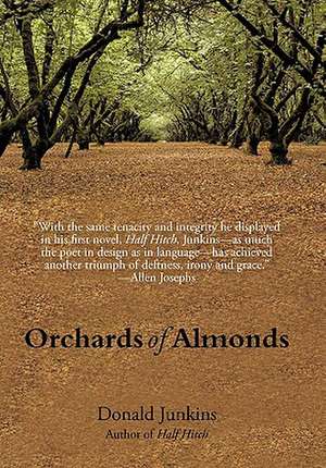 Orchards of Almonds de Donald Junkins