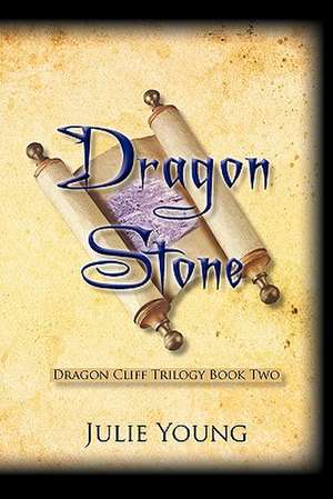 Dragon Stone de Julie Young