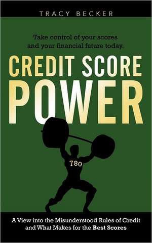 Credit Score Power de Tracy Becker