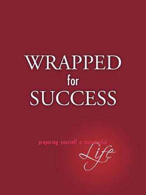 Wrapped for Success de Cherese Walker