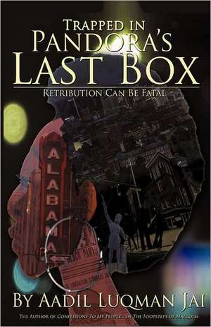 Trapped in Pandora's Last Box de Aadil Luqman Jai