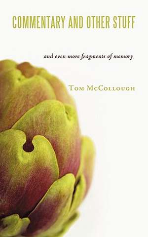 Commentary and Other Stuff de Tom McCollough