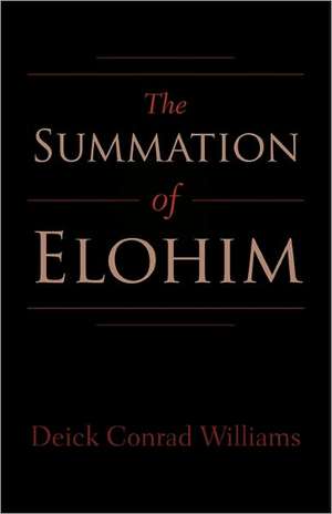 The Summation of Elohim de Deick Conrad Williams