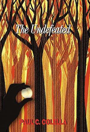 The Undefeated de Paul Colella