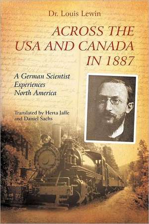 Across the USA and Canada in 1887 de Lewis Lewin