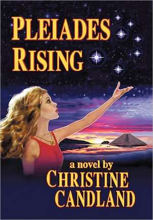 Pleiades Rising de Christine Candland