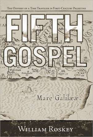 Fifth Gospel de William Roskey