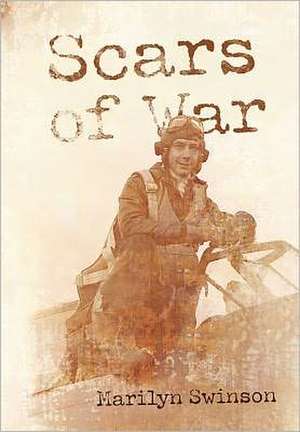 Scars of War de Marilyn Swinson